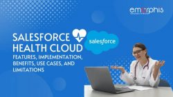 Salesforce Health Cloud: A Comprehensive Guide