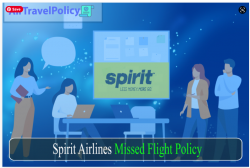Spirit Airlines Missed Flight My Policy