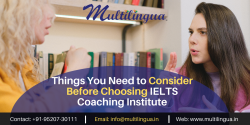 Things You Need to Consider Before Choosing IELTS Coaching Institute
