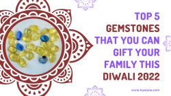 Top 5 Gemstones That You Can Gift Your Family This Diwali 2022Top 5 Gemstones That You Can Gift  ...