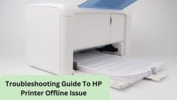 Troubleshooting Guide To HP Printer Offline Issue