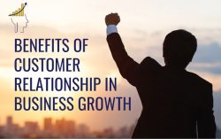 Benefits Of Customer Relations In Business Growth