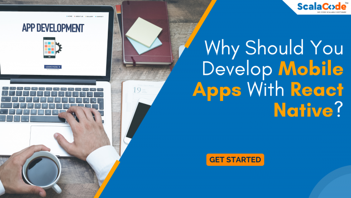 Why Should You Develop Mobile Apps With React Native?