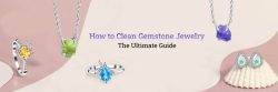 How to Clean Gemstone Jewelry The Ultimate Guide