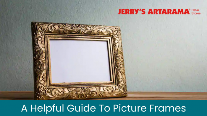 A Helpful Guide To Picture Frames – Jerry’s Artarama