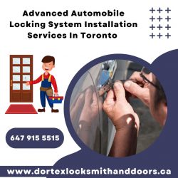 Advanced automobile locking system installation services in Toronto – Dortex Locksmith