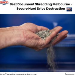 Best Document Shredding Melbourne – Secure Hard Drive Destruction