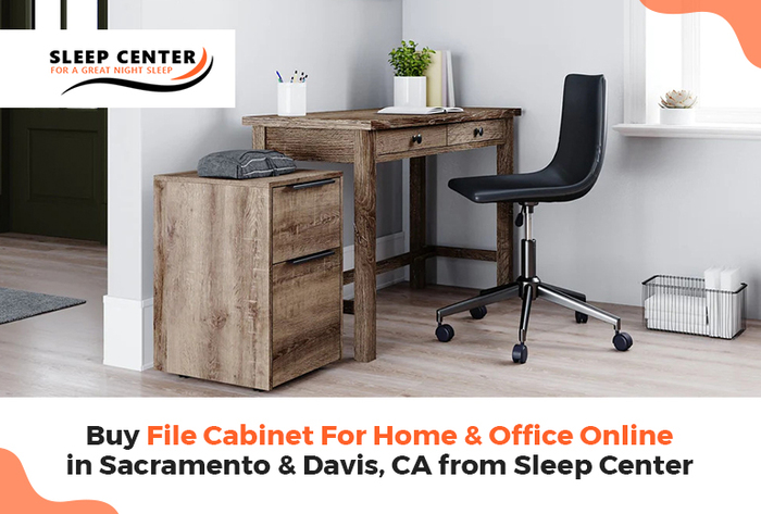 Buy File Cabinet For Home & Office Online in Sacramento & Davis, CA from Sleep Center