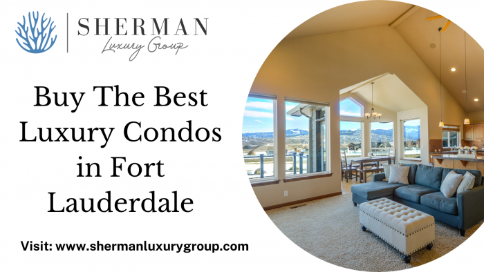 Buy The Best Luxury Condos in Fort Lauderdale