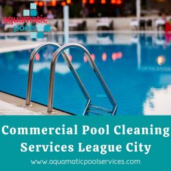 Commercial Pool Cleaning League City, TX