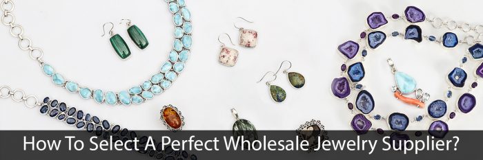 How to select a perfect wholesale jewelry supplier