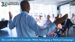 Do’s and Don’ts to Consider While Managing a Political Campaign – 3rd Coast St ...