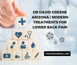Dr David Greene Arizona | Modern Treatments for Lower Back Pain