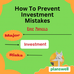 Eric Arnold – How to Prevent Investment Mistakes?