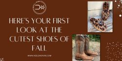 Here’s Your First Look at the Cutest Shoes of Fall – Heels N Spurs