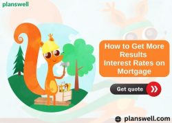 How to Get More Results Interest Rates on Mortgage
