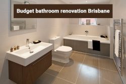 We Can Deliver The Best Budget Bathroom Renovation Brisbane Services