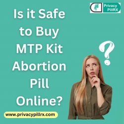 Is it Safe to Buy MTP Kit Abortion Pill Online?