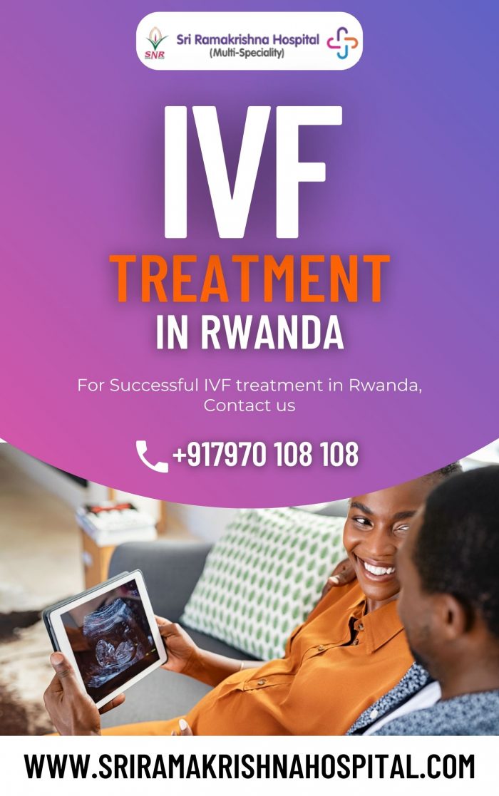 Fertility doctor in Rwanda | IVF clinic – Sri Ramakrishna Hospital