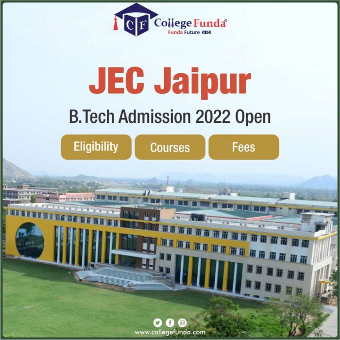 Jaipur Engineering College (JEC), Jaipur B.Tech Admission 2022 Open: Courses, Eligibility and Fees