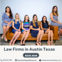 Choose The Best Law Firms in Austin Texas | Sanchez and Flores