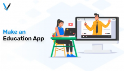 Developing An Educational App: The Ultimate Guide In 2022