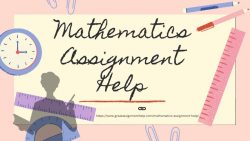 Do You Require Mathematics Assignment Help?