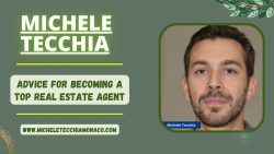Michele Tecchia’s Advice for Becoming a Top Real Estate Agent