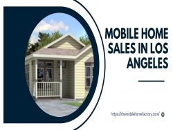 Find the Best Mobile Home Sales in Los Angeles