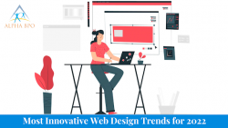 Most Innovative Web Design Trends for 2022 – Alpha BPO