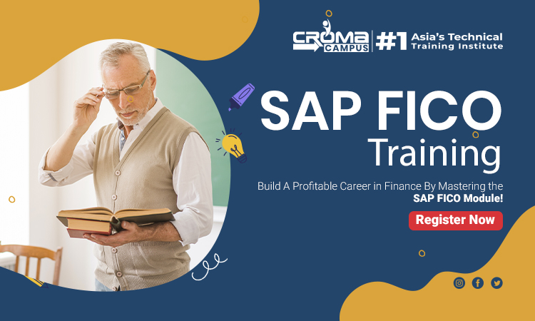 Join SAP FICO Online Course Provided By Croma Campus