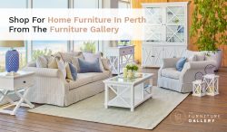 Shop For Home Furniture In Perth From The Furniture Gallery