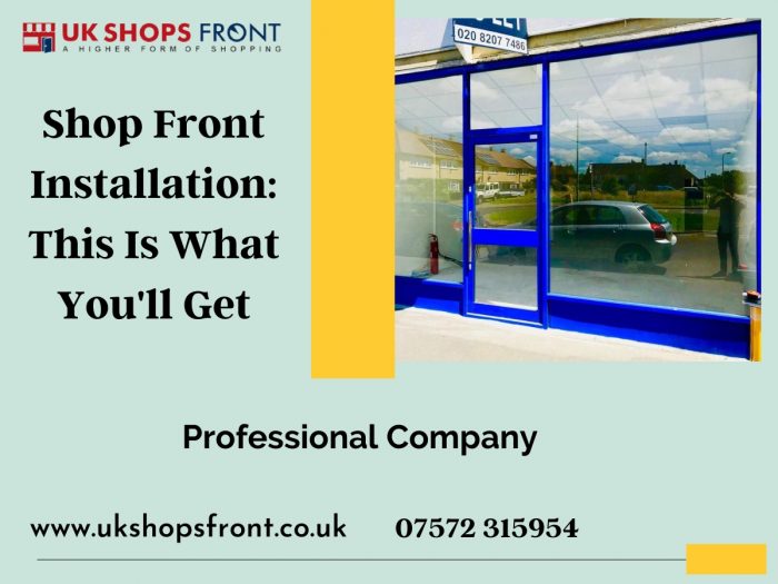 Shop Front Installation: This Is What You’ll Get