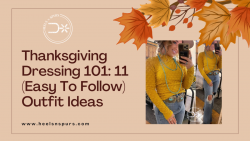 Thanksgiving Dressing 101: 11 (Easy To Follow) Outfit Ideas – Heels N Spurs