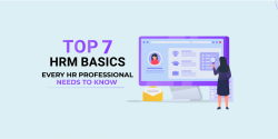 Top 7 HRM Basics Every HR Professional Needs to Know