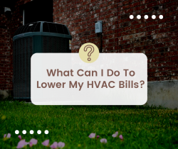 What Can I Do To Lower My HVAC Bills?