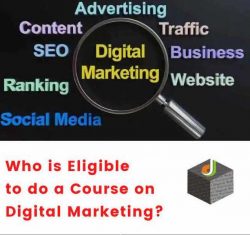 Eligible to do a Course on Digital Marketing