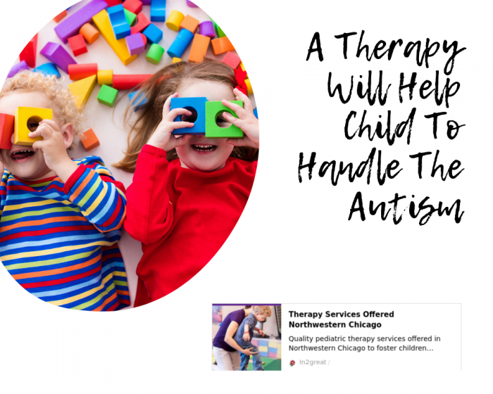 A Therapy Will Help Child To Handle The Autism