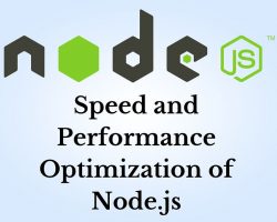 Speed and Performance Optimization of Node.js