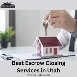 Best Escrow Closing Services in salt lake city, UT