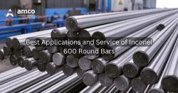 Best Applications and Service of Inconel 600 Round Bars