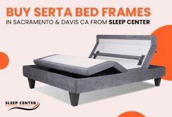 Buy Serta Bed Frames in Sacramento & Davis CA from Sleep Center