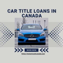 Car Title Loans in Canada
