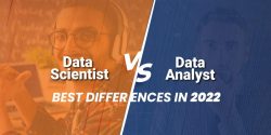 Data Scientist vs Data Analyst: Amazing Difference in 2022 | DataTrained