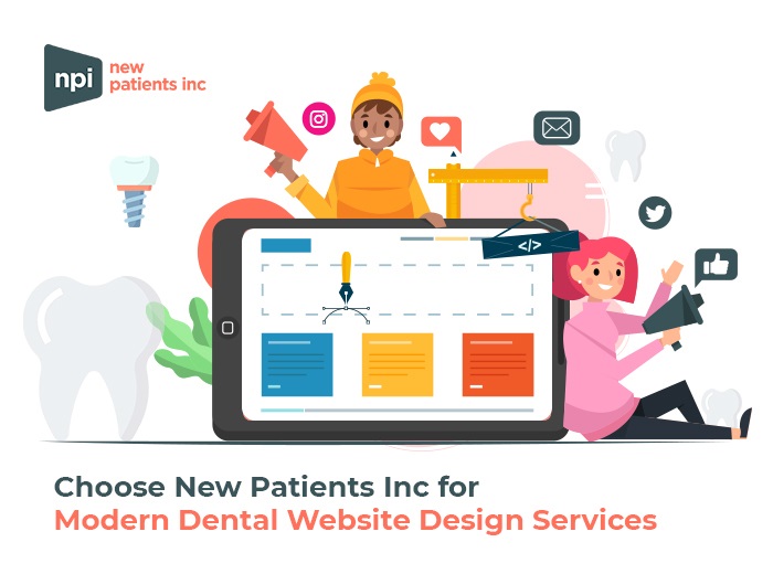 Choose New Patients Inc for Modern Dental Website Design Services