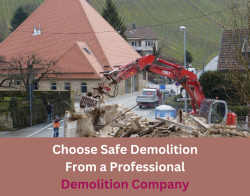 Choose Safe Demolition From a Professional Company in Stockton