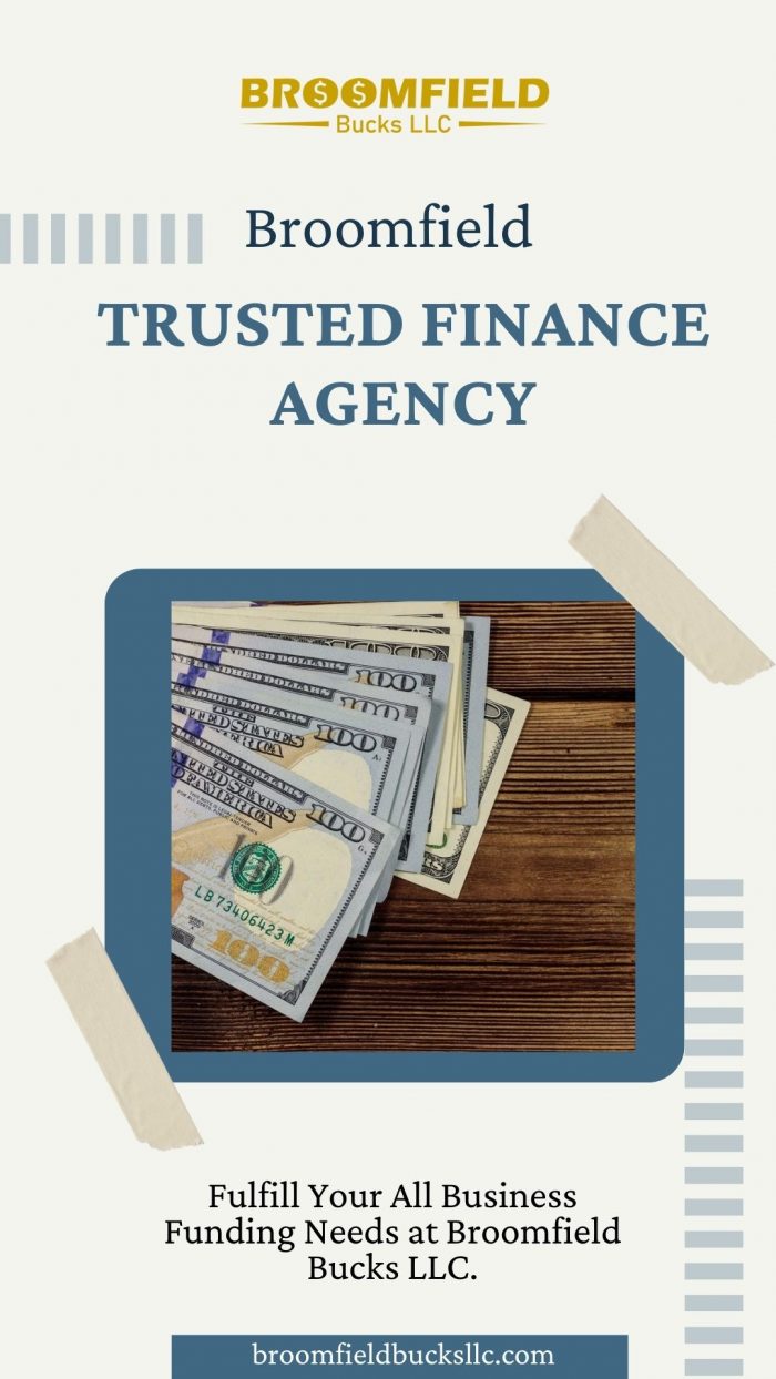 Contact a Reliable Broomfield Trusted Finance Agency To Funding Your Business