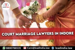 Court Marriage Lawyers In Indore|8800788535|Lead India.