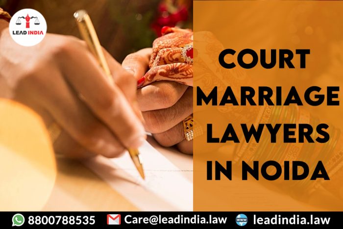 Court Marriage Lawyers In Noida|8800788535|Lead India.