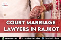 Court Marriage Lawyers In Rajkot| Law Firm | Lead India.